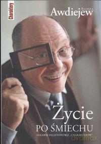 Życie po śmiechu - Alosza Awdiejew [KSIĄŻKA]