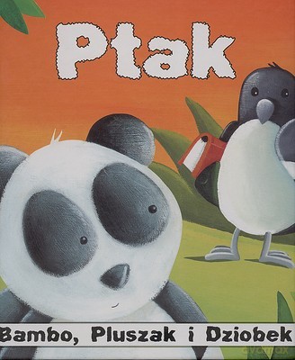 Bambo Pluszak i Dziobek Ptak (twarda) [KSIĄŻKA]
