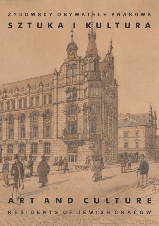 Żydowscy obywatele Krakowa (Tom 2) Sztuka i kultura [KSIĄŻKA]