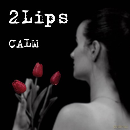2Lips: Calm (digipack) [CD]