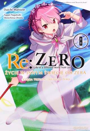 Re: Zero - Truth of Zero (Tom 8) - Tappei Nagatsuki [KOMIKS]