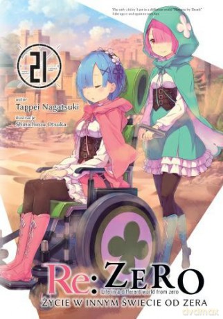 Re: Zero - Życie w innym świecie od zera (Tom 21) - Tappei Nagatsuki [KOMIKS]