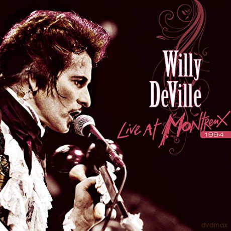 Willy DeVille: Live At Montreux 1994 [2xWinyl]