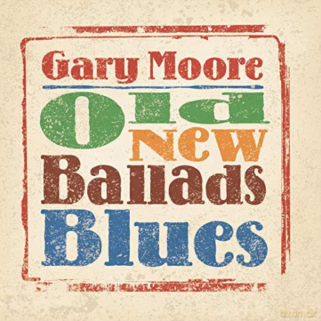 Gary Moore: Old New Ballads Blues [2xWinyl]