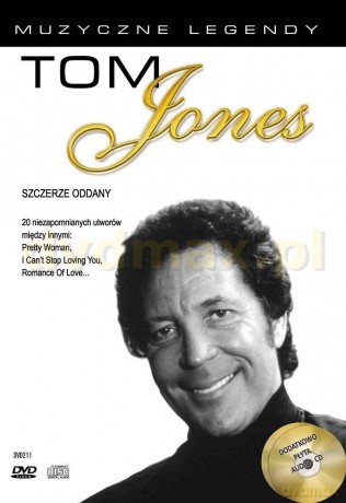 Muzyczne legendy: Tom Jones. Szczerze oddany [DVD]+[CD]