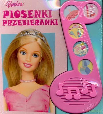 Barbie Piosenki Przebieranki [KSIĄŻKA]