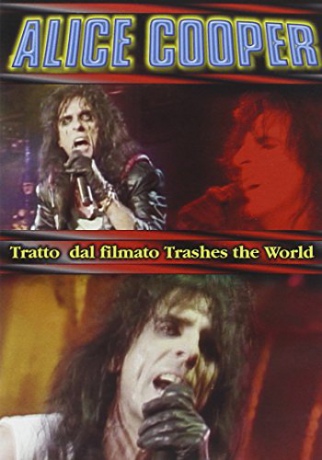 Alice Cooper: Trashes The World [DVD]