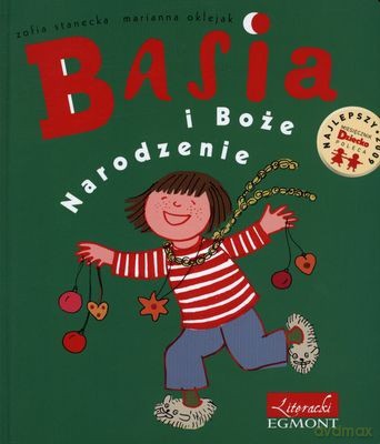 Basia i Boże Narodzenie (twarda) - Zofia Stanecka, Marianna Oklejak [KSIĄŻKA]