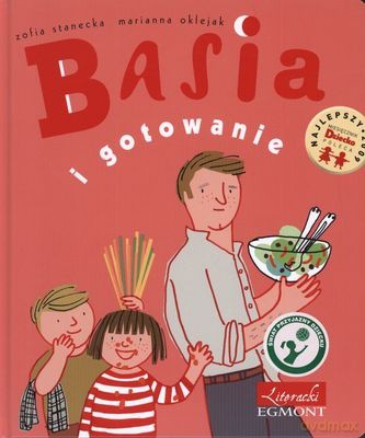 Basia i Gotowanie (twarda) - Zofia Stanecka, Marianna Oklejak [KSIĄŻKA]