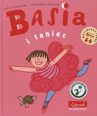 Basia i Taniec (twarda) - Zofia Stanecka, Marianna Oklejak [KSIĄŻKA]