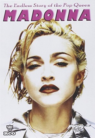 Madonna: The Endless Story Of The Pop Queen [DVD]