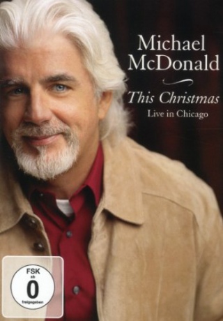 Michael Mcdonald: This Christmas: Live In Chicago [DVD]