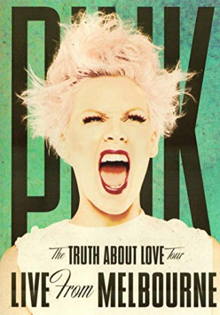 P!nk: The Truth About Love Tour - Live from Melbourne [DVD]