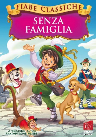 Senza Famiglia (Fiabe Classiche) [DVD]