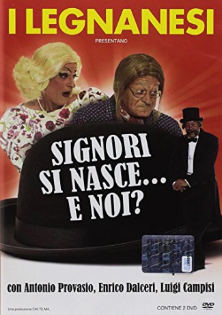 Signori Si Nasce... E Noi ? [2DVD]
