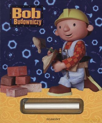Bob Budowniczy (twarda) [KSIĄŻKA]