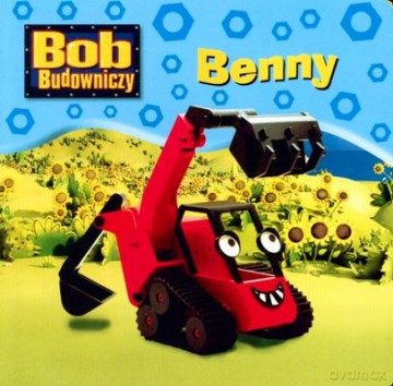 Bob Budowniczy Benny (twarda) [KSIĄŻKA]