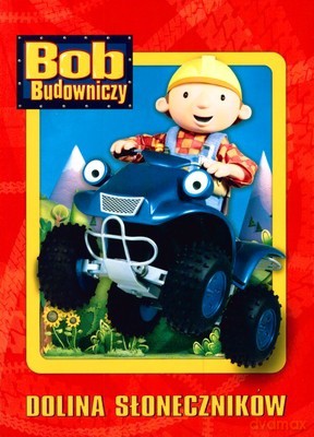 Bob Budowniczy Dolina Słoneczników [KSIĄŻKA]