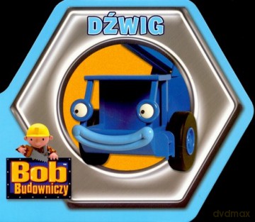 Bob Budowniczy Dźwig (twarda) [KSIĄŻKA]