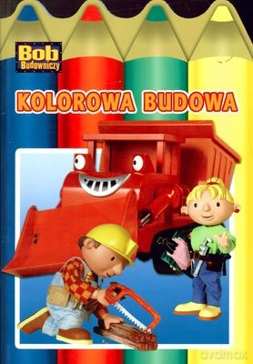 Bob Budowniczy Kolorowa Budowa [KSIĄŻKA]