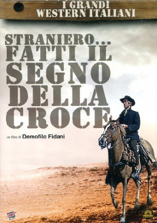 Straniero... Fatti Il Segno Della Croce [DVD]
