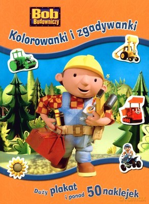 Bob Budowniczy Kolorowanki i Zgadywanki [KSIĄŻKA]