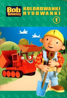 Bob Budowniczy Kolorowanki Rysowanki 1 [KSIĄŻKA]