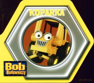 Bob Budowniczy Koparka (ŻÓŁTA) (twarda) [KSIĄŻKA]