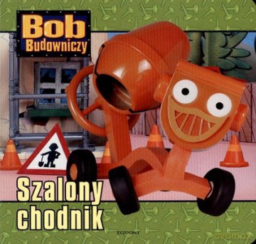 Bob Budowniczy Szalony Chodnik (twarda) - Keith Chapman [KSIĄŻKA]