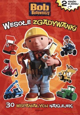 Bob Budowniczy Wesołe Zgadywanki Wesołe Obrazki [KSIĄŻKA]