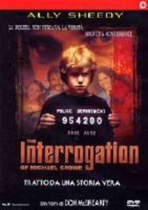 The Interrogation of Michael Crowe [DVD]