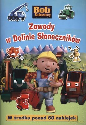 Bob Budowniczy Zawody w Dolinie Słoneczników [KSIĄŻKA]