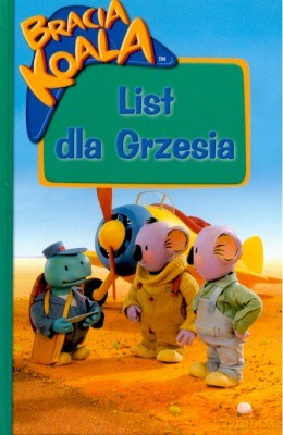 Bracia Koala List Dla Grzesia [KSIĄŻKA]