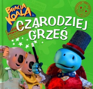 Bracia Koala Czarodziej Grześ (twarda) - Praca Zbiorowa [KSIĄŻKA]