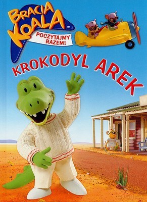 Bracia Koala Krokodyl Arek (twarda) [KSIĄŻKA]