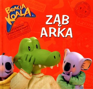 Bracia Koala Ząb Arka (twarda) - Praca Zbiorowa [KSIĄŻKA]
