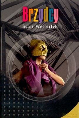 Brzydcy - Scott Westerfeld [KSIĄŻKA]