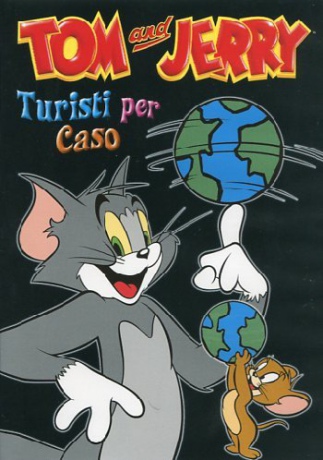Tom and Jerry: Turisti Per Caso [DVD]