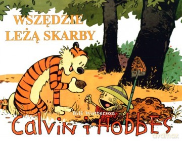 Calvin i Hobbes Wszędzie Leżą Skarby Tom 10 - Bill Watterson [KSIĄŻKA]