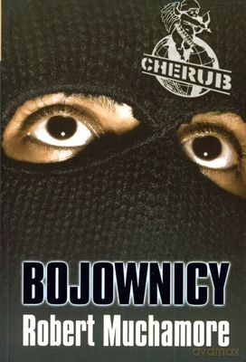 Cherub Bojownicy - Robert Muchamore [KSIĄŻKA]