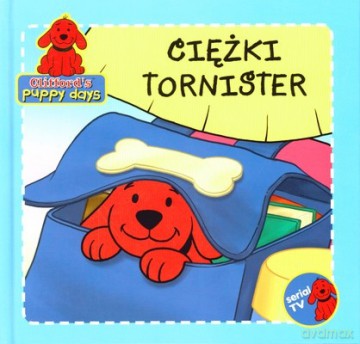 Clifford Ciężki Tornister (twarda) - Norman Bridwell [KSIĄŻKA]