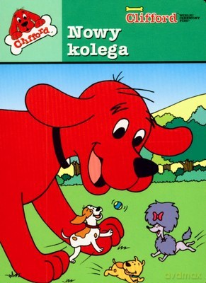 Clifford Nowy Kolega (twarda) [KSIĄŻKA]