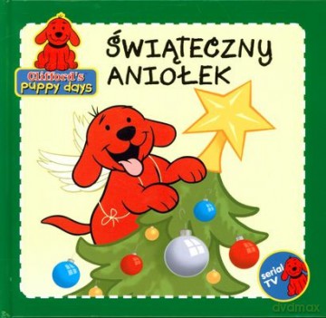 Clifford Świąteczny Aniołek (twarda) [KSIĄŻKA]