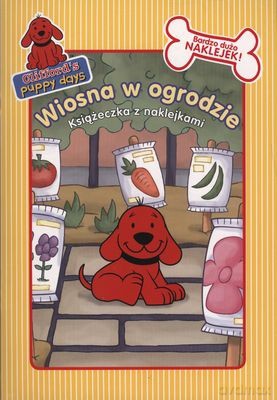 Clifford Wiosna w Ogrodzie [KSIĄŻKA]