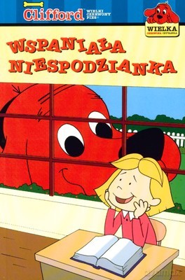 Clifford Wspaniała Niespodzianka [KSIĄŻKA]