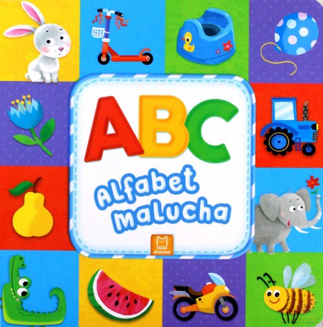 ABC. Alfabet malucha [KSIĄŻKA]