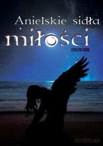 Anielskie sidła miłości - Core Evelyn [KSIĄŻKA]