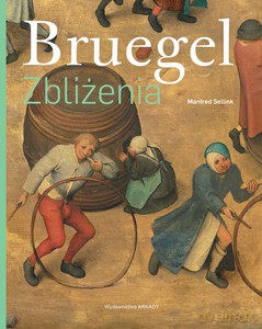 Bruegel Zbliżenia - Manfred Sellink [KSIĄŻKA]