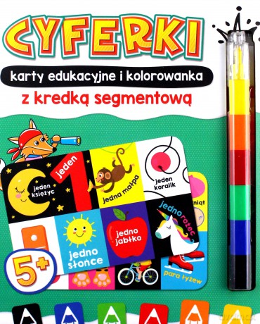 CYFERKI karty edukacyjne i kolorowanka z kredką segmentową. Uczę się i koloruję 5+ [KSIĄŻKA]