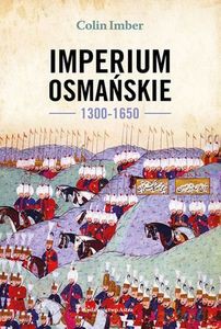 Imperium Osmańskie 1300-1650 - Colin Imber [KSIĄŻKA]